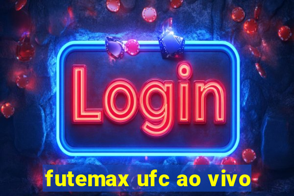 futemax ufc ao vivo